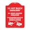 Signmission Do Not Block Driveway 24 Hour Access Required Unauthorized Vehicles Towed Away, A-DES-RW-1824-24169 A-DES-RW-1824-24169 - alternate 1